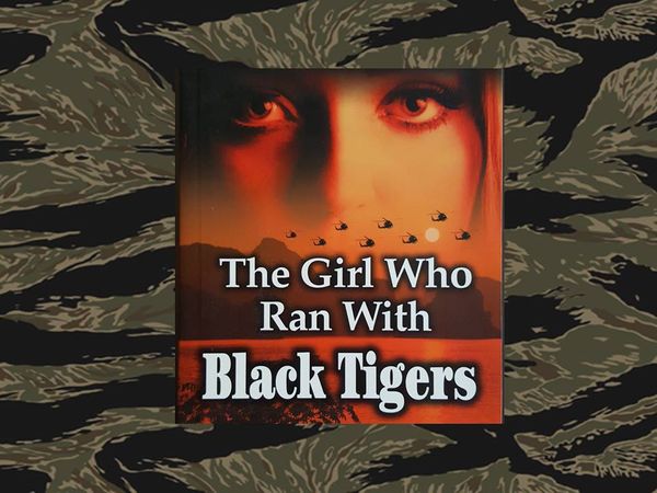 The Girl Who Ran With Black Tigers©
